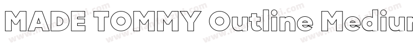 MADE TOMMY Outline Medium字体转换